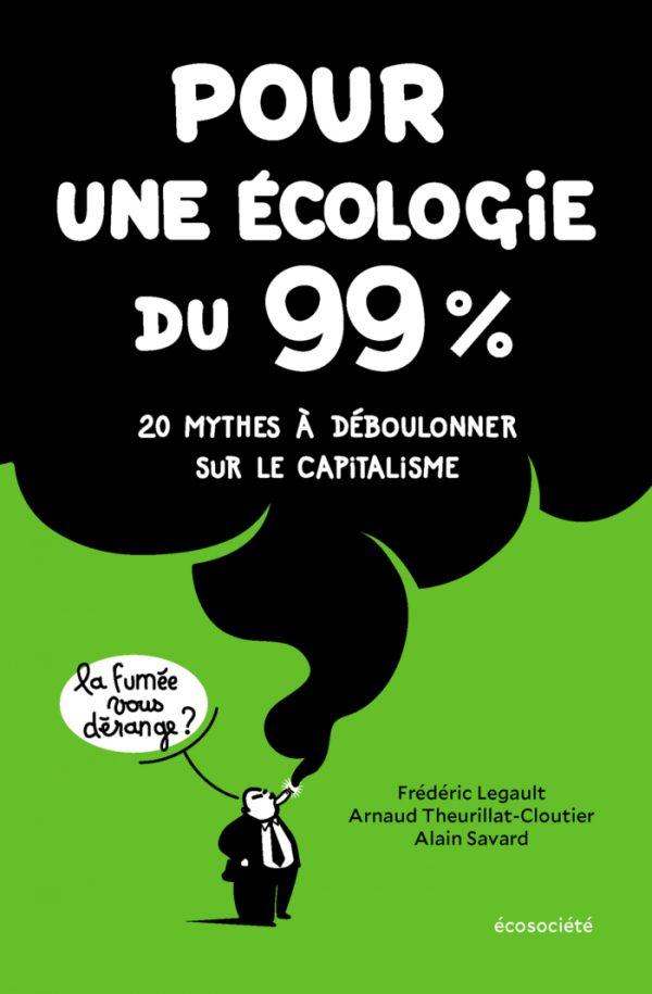 For an ecology of the 99%