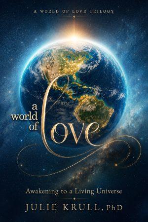 A World of Love by Julie Krull