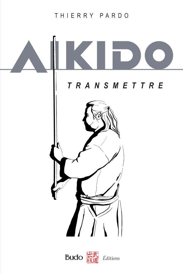The Transmission Of Aikido