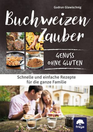 Buckwheat Magic (Gudrun Glawischnig, Freya)