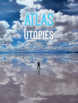 Atlas Of Utopias
