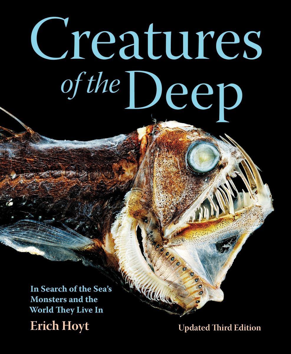 Creatures of the Deep by Erich Hoyt