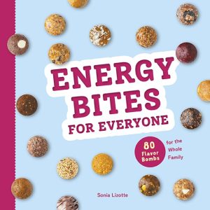 Energy Bites for Everyone (Sonia Lizotte), cover