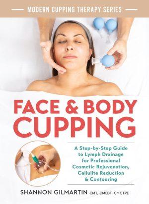 Face & Body Cupping (Shannon Gilmartin), cover