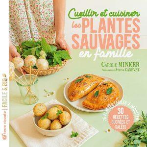 Cover of Foraging and Cooking Wild Plants as a Family by Carole Minker