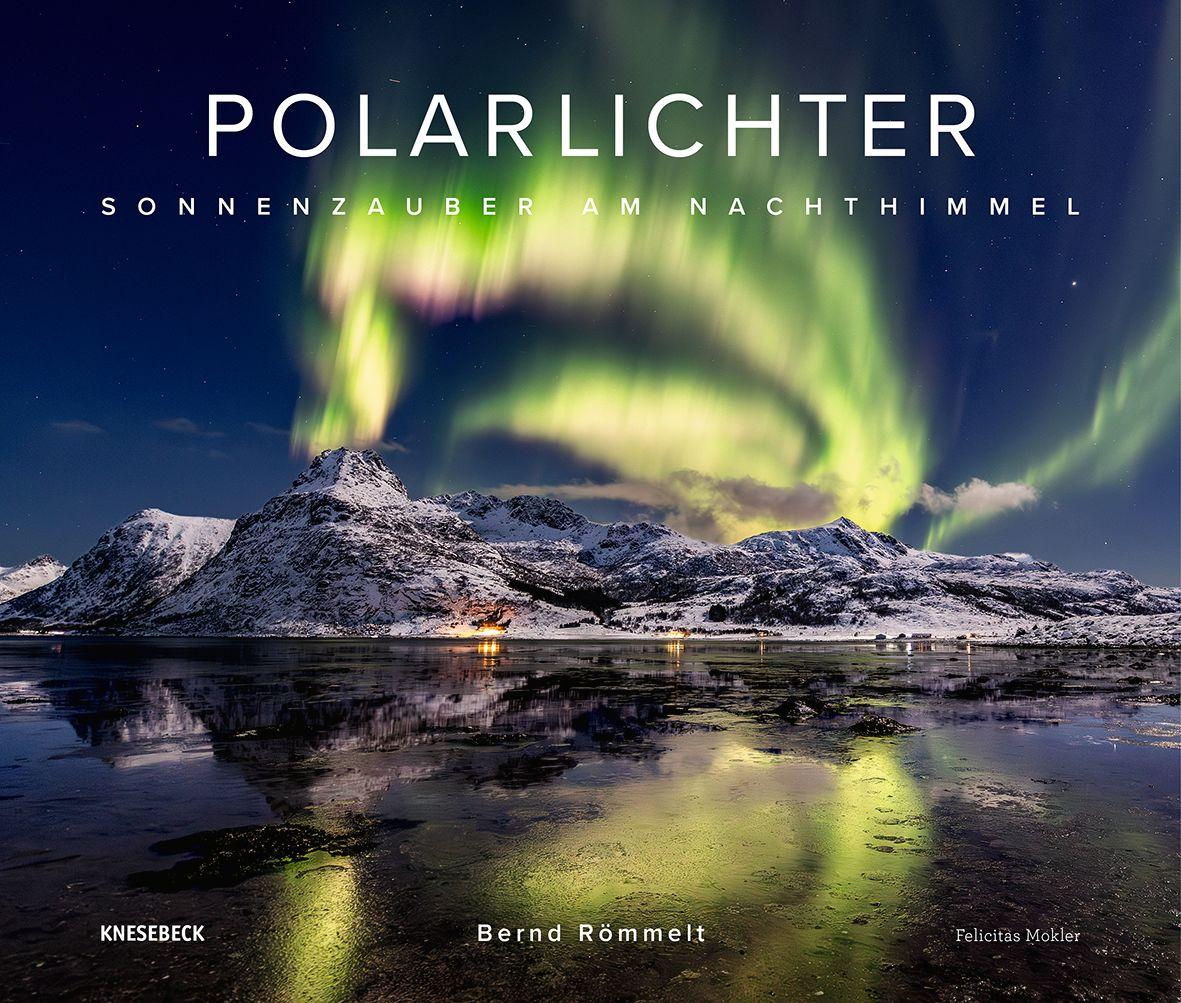 Northern Lights, Bernd Römmelt and Felicitas Mokler, Knesebeck Verlag, cover