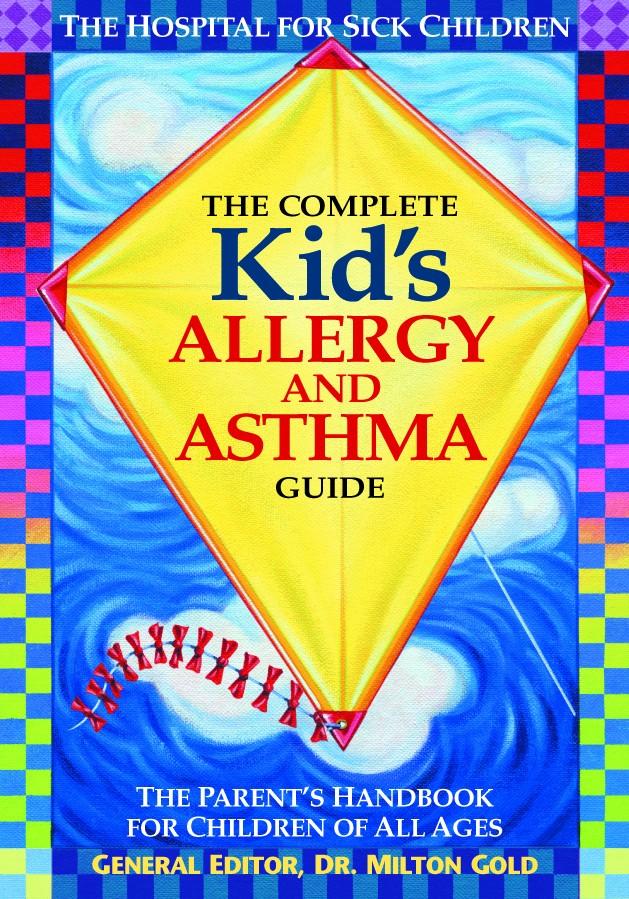 The Complete Kid's Allergy and Asthma Guide (Milton Gold), cover