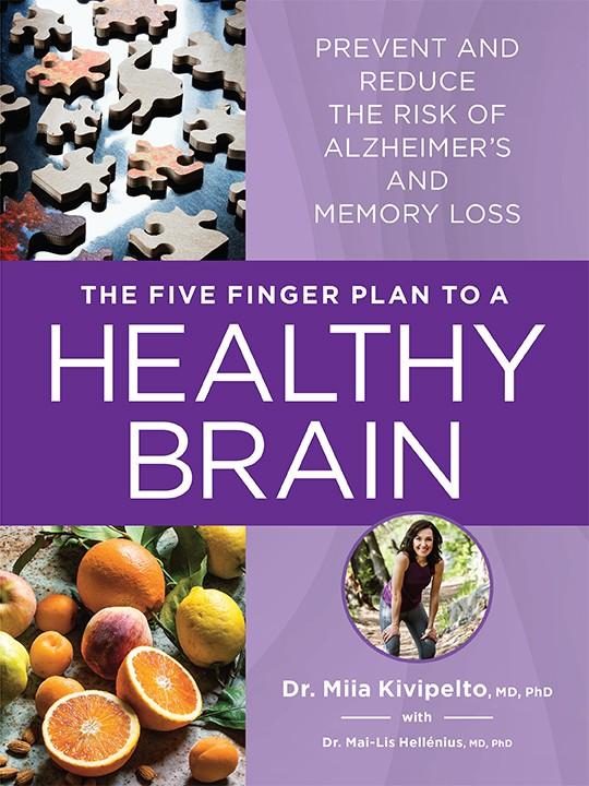 The Five Finger Plan to a Healthy Brain (Miia Kivipelto, Mai-Lis Hellénius), cover