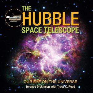 The Hubble Space Telescope by Terence Dickinson & Tracy C. Read
