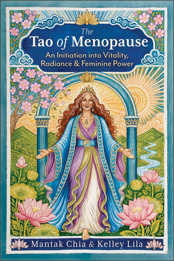 The Tao of Menopause by Mantak Chia, Kelley Lila