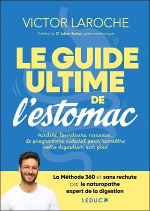 The Ultimate Guide to Your Stomach (Victor Laroche) cover