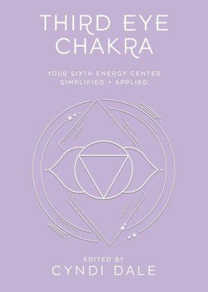 Third Eye Chakra by Cyndi Dale