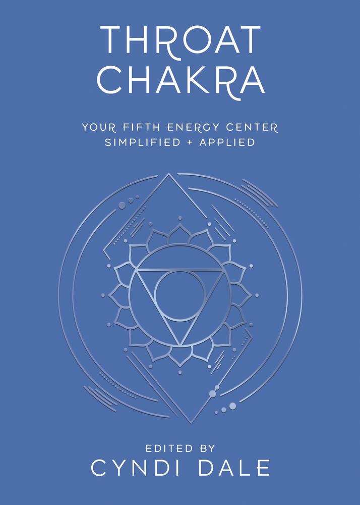Throat Chakra by Cyndi Dale