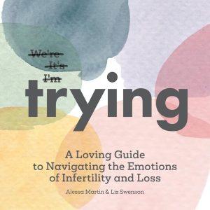 Trying by Liz Swenson, Alessa Martin, cover