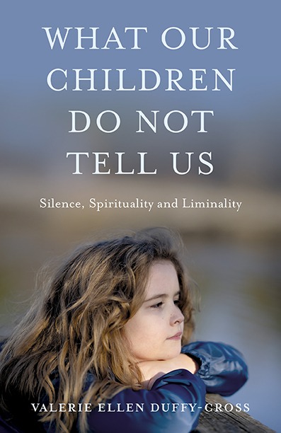 Cover of What Our Children Do Not Tell Us by Valerie Ellen Duffy-Cross
