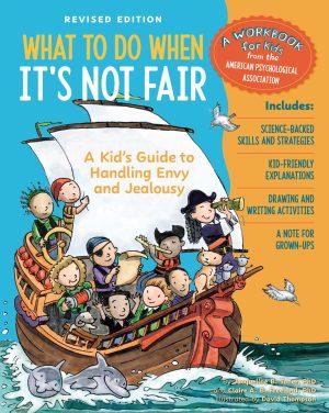 What to Do When It's Not Fair - Revised Edition by Claire A. B. Freeland and Jacqueline B. Toner