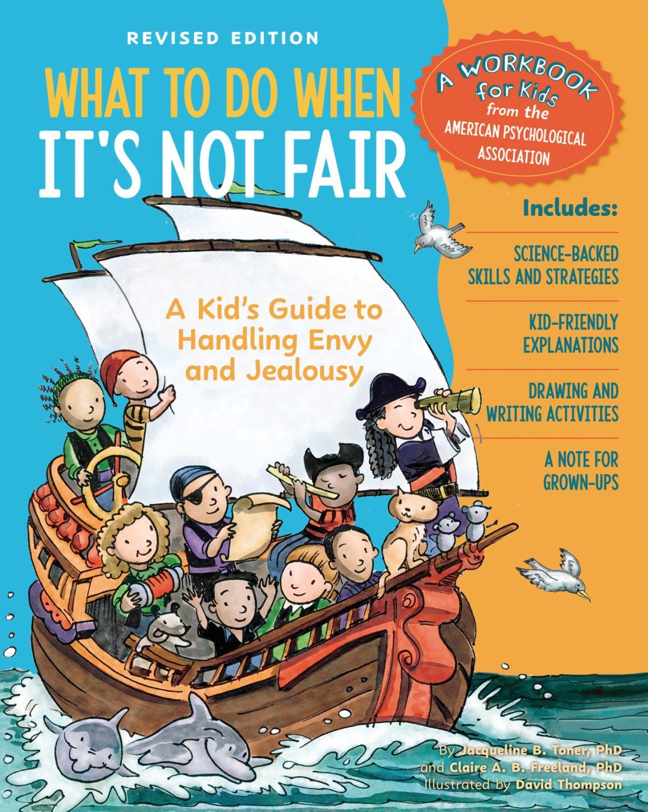 What to Do When It's Not Fair - Revised Edition by Claire A. B. Freeland and Jacqueline B. Toner