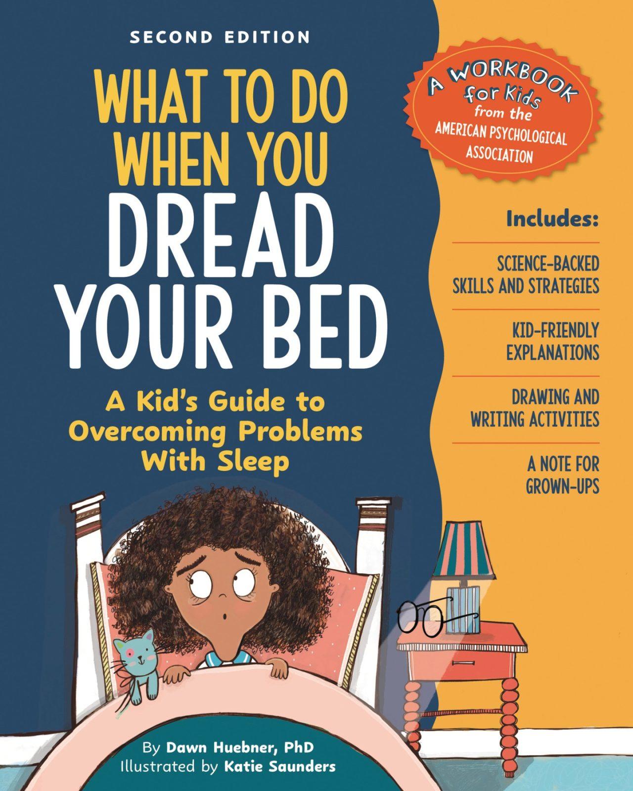 What to Do When You Dread Your Bed - 2nd Edition by Dawn Huebner
