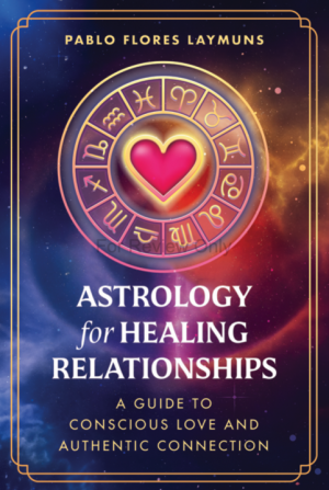Astrology for Healing Relationships