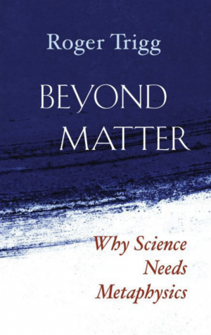 Beyond Matter