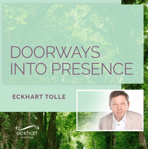 Doorways into presence