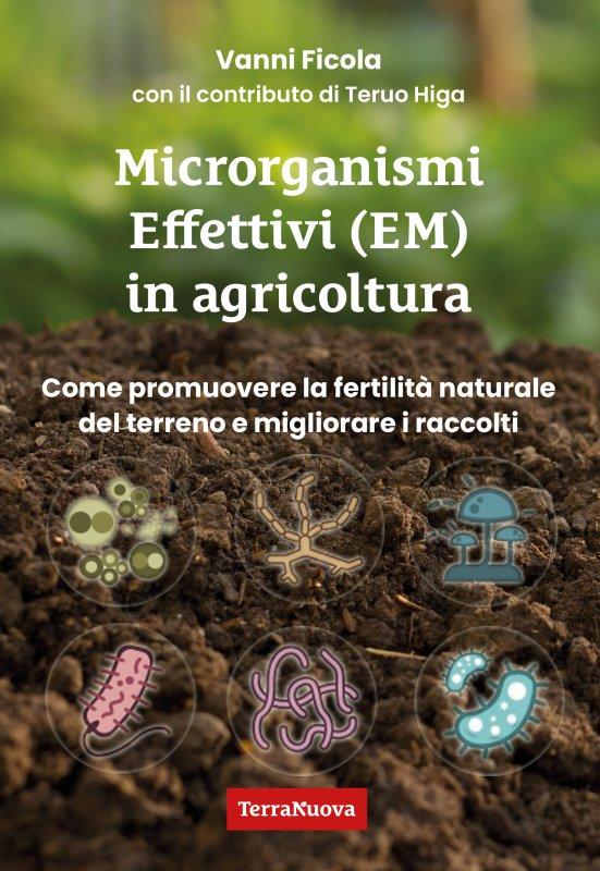 Effective Microorganisms (EM) in agriculture