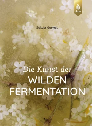 The Art of Wild Fermentation