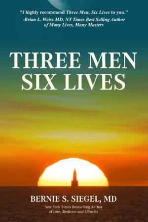 Three Men Six Lives