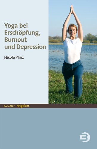 Yoga for Fatigue, Burnout and Depression