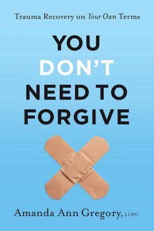 Cover of You Don't Need to Forgive